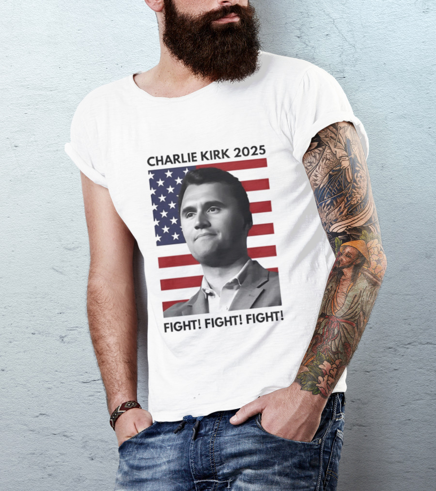 Charlie Kirk 2025 Fight Fight Fight American Flag T-Shirt