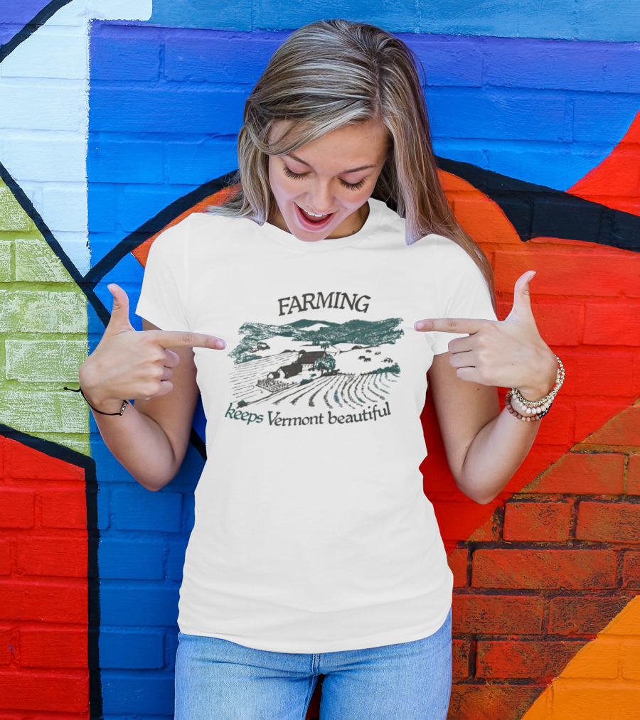 Farming Keeps Vermont Beautiful Agriculture Landscape Scene T-Shirt