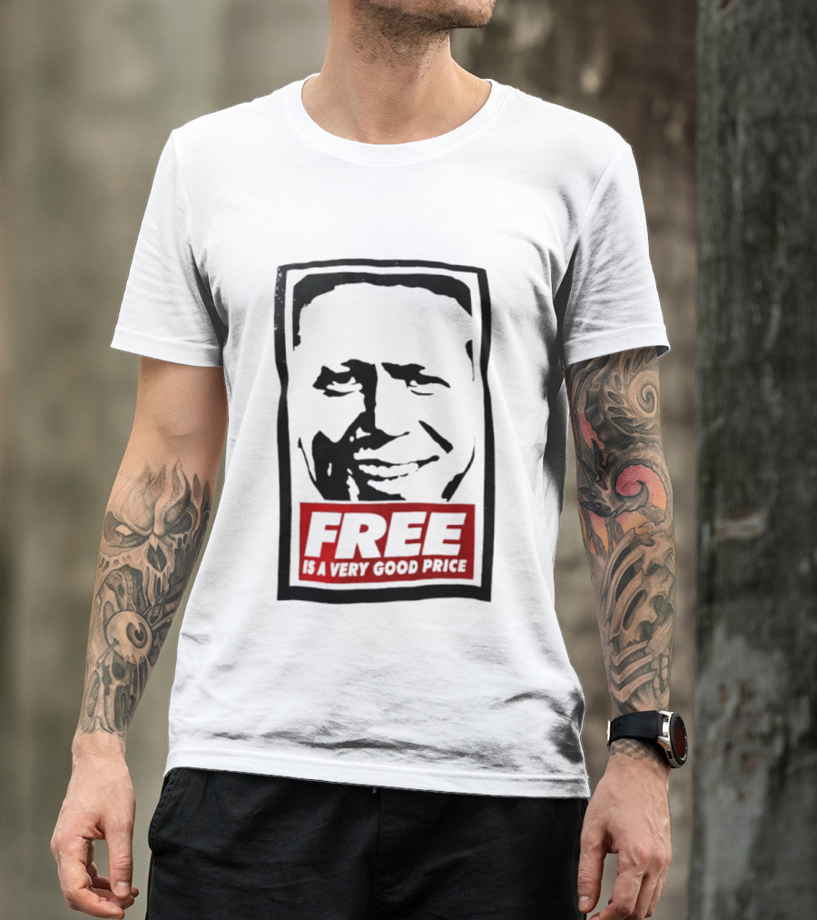 Tom Peterson Free Is A Very Good Price T-Shirt