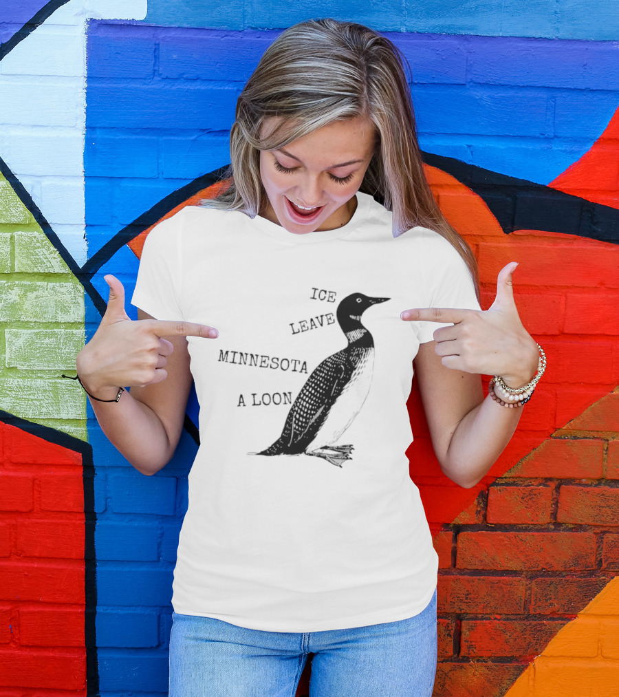Ice Leave Minnesota A Loon T-Shirt
