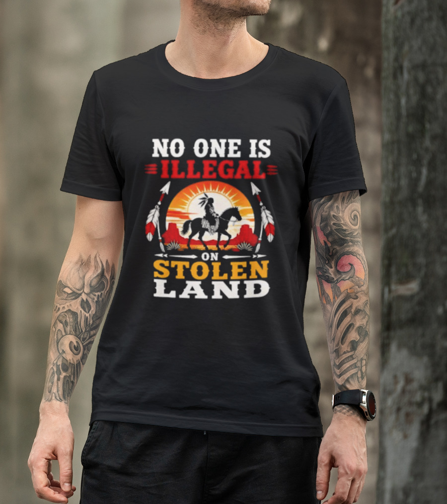 No One Is Illegal On Stolen Land Native American Horse And Sunburst T-Shirt