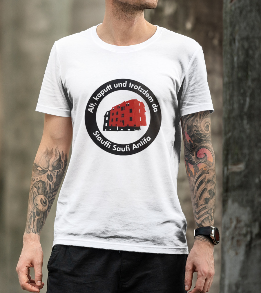 Alt Kaputt Trotzdem Da Stauffi Saufi Antifa Red Building T-Shirt