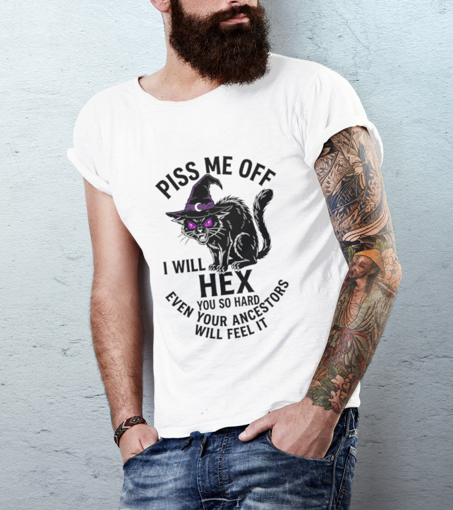 Piss Me Off I Will Hex You So Hard Even Your Ancestors Will Feel It Black Cat Purple Eyes Witch Hat T-Shirt