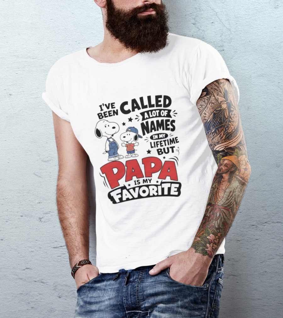 Snoopy Called A Lot Of Names In My Lifetime But Papa Is My Favorite T-Shirt