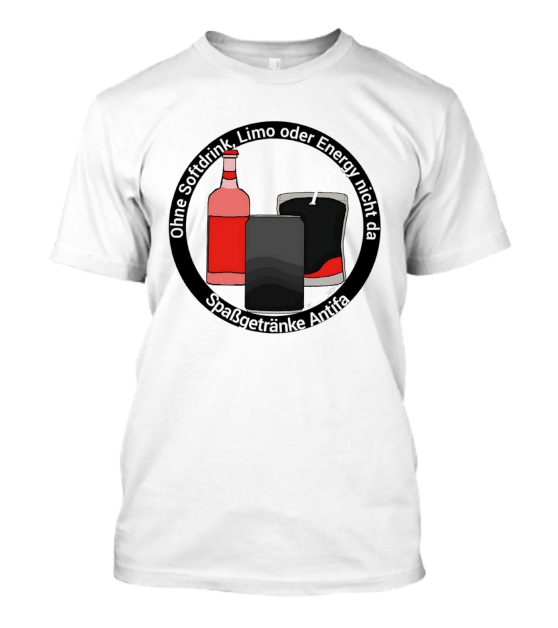 Ohne Softdrink Limo Oder Energy Nicht Da Spaßgetränke Antifa Getränke Flaschen T-Shirt