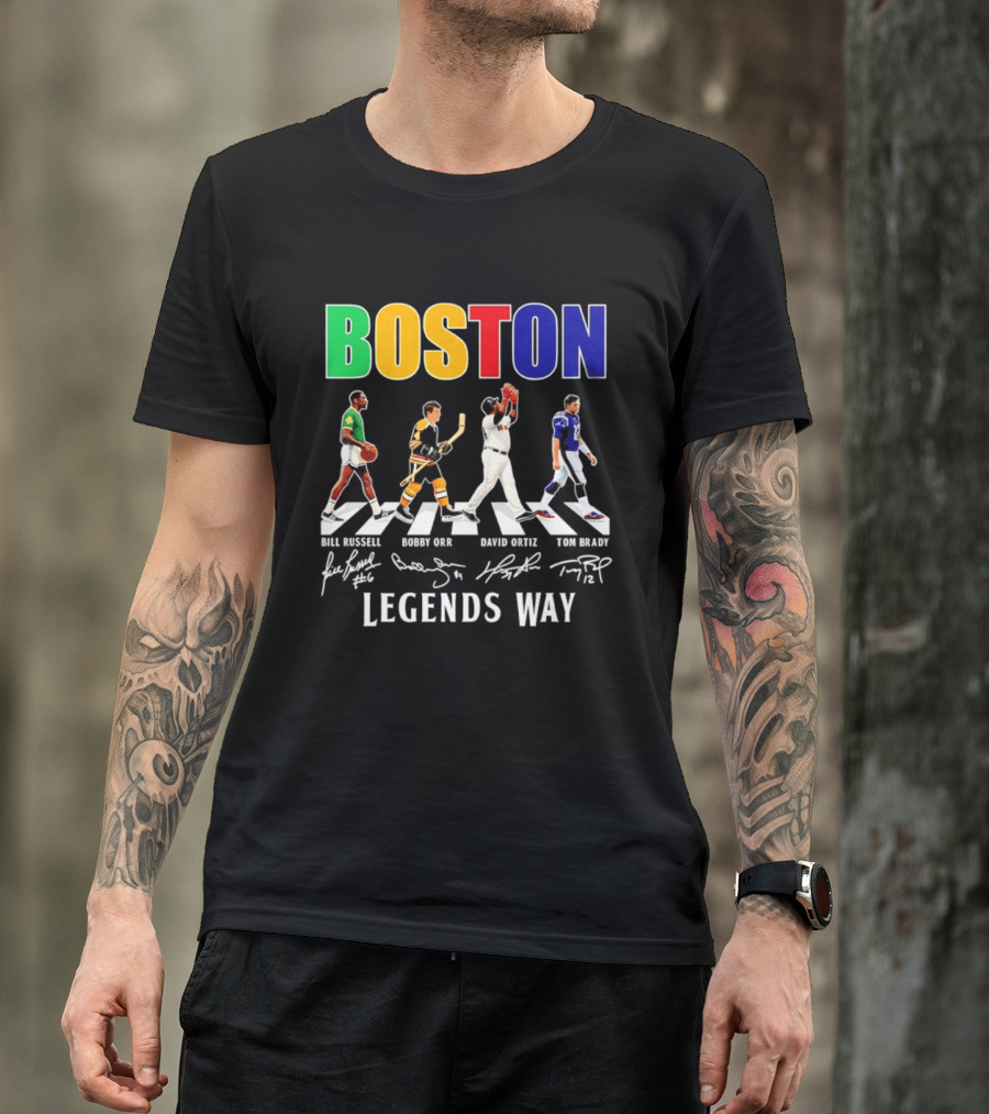 Boston Legends Way Bill Russell Bobby Orr David Ortiz Tom Brady Signatures T-Shirt