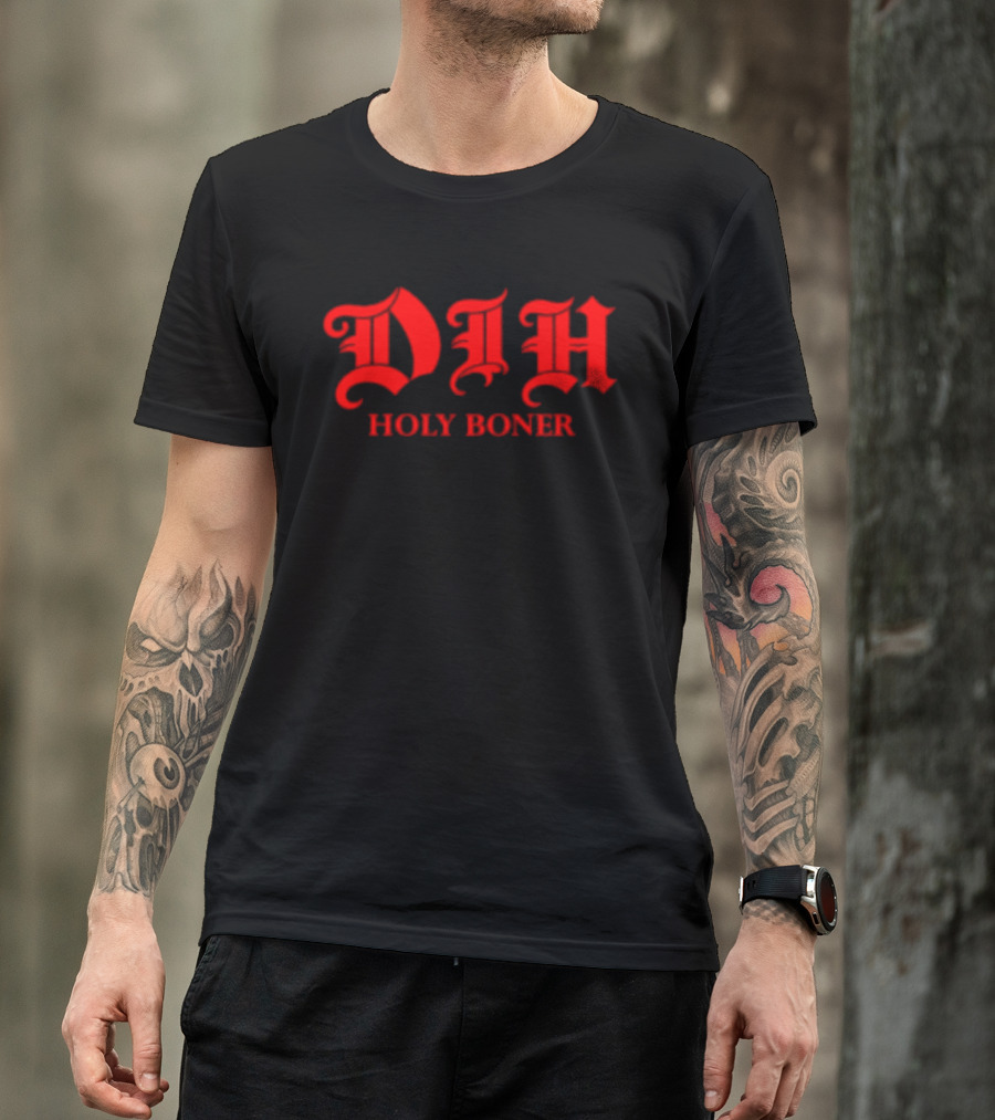 Dih Holy Boner Bold Gothic Red T-Shirt