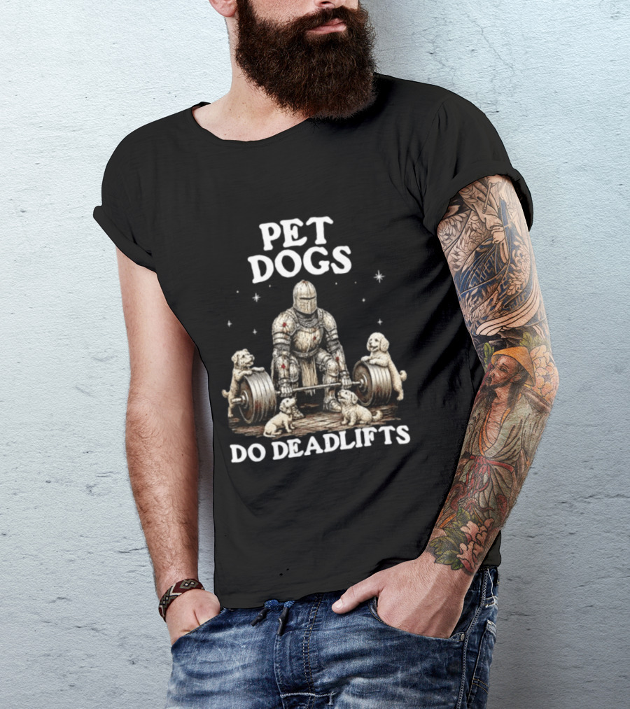 Pet Dogs Do Deadlifts Weightlifting Knight With Puppies T-Shirt
