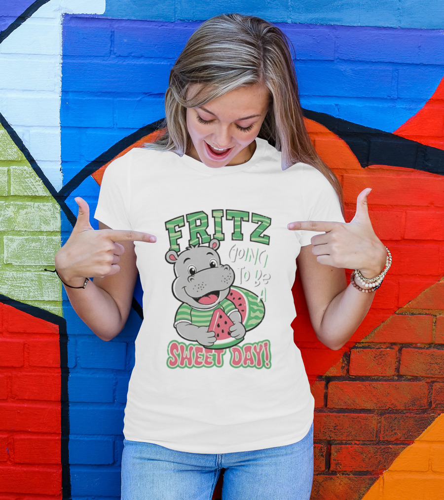 Fritz Hippo Holding Watermelon Going To Be A Sweet Day T-Shirt