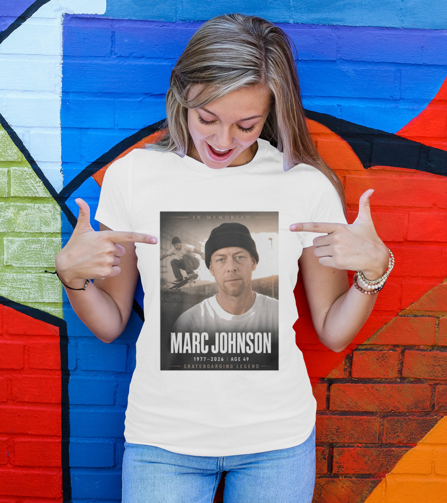 In Memoriam Marc Johnson 1977 2026 Skateboarding Legend T-Shirt