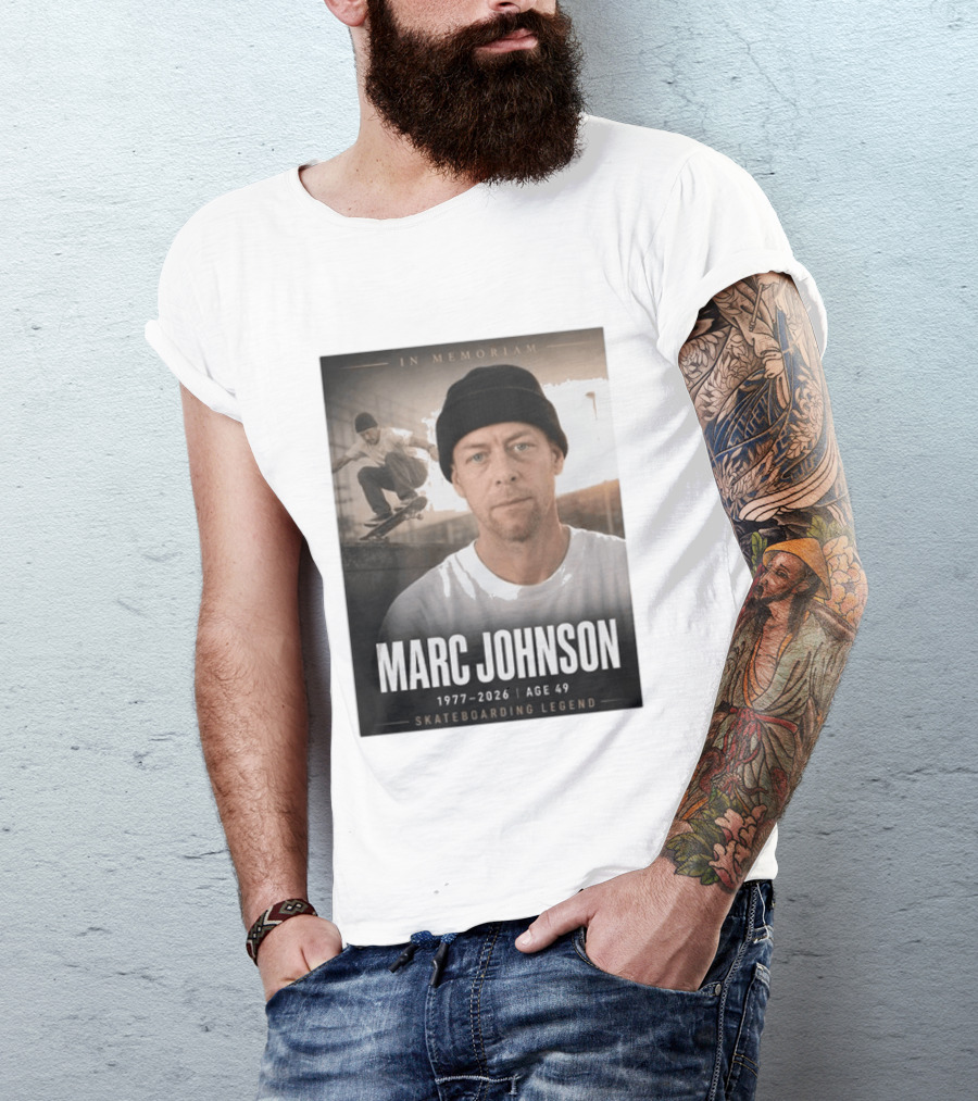 In Memoriam Marc Johnson 1977 2026 Skateboarding Legend T-Shirt