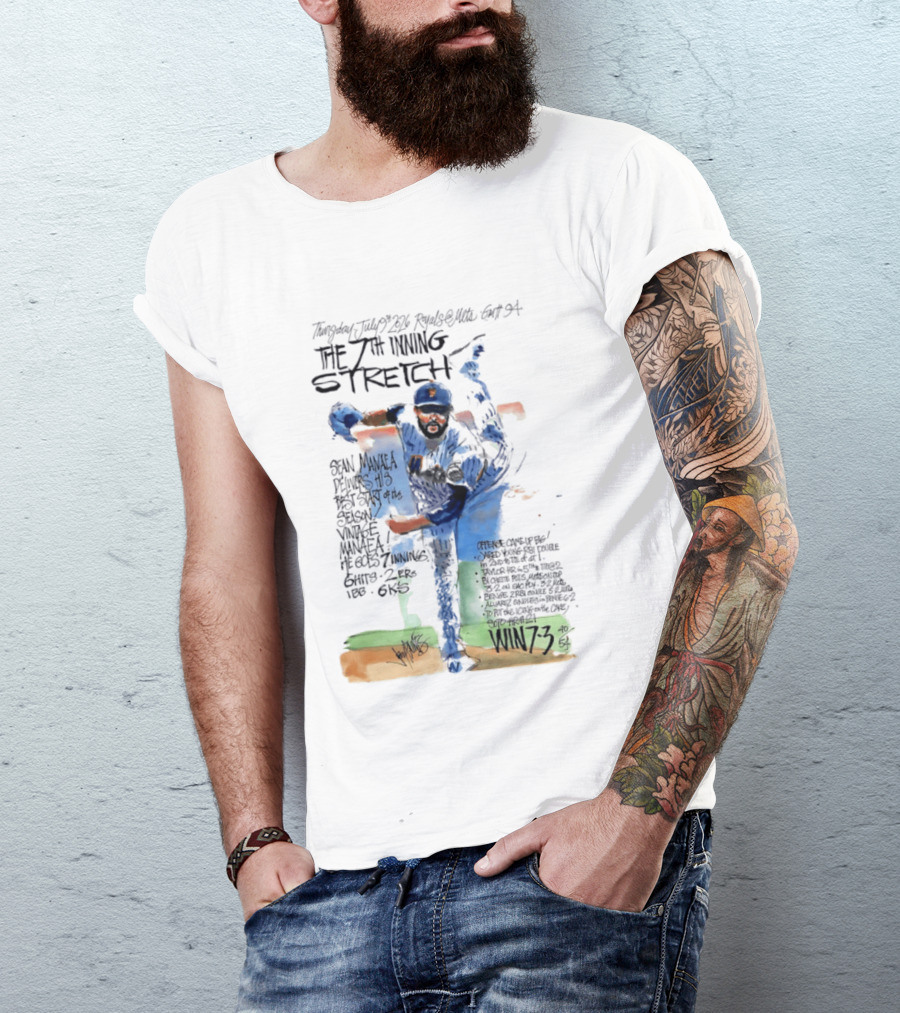 Tuesday July Royals Kauffman Stadium The 7th Inning Stretch Sean Manaea New York Mets 6 Innings 2 1 Runs 1 BB 6 Strikeouts Win 7 3 T-Shirt