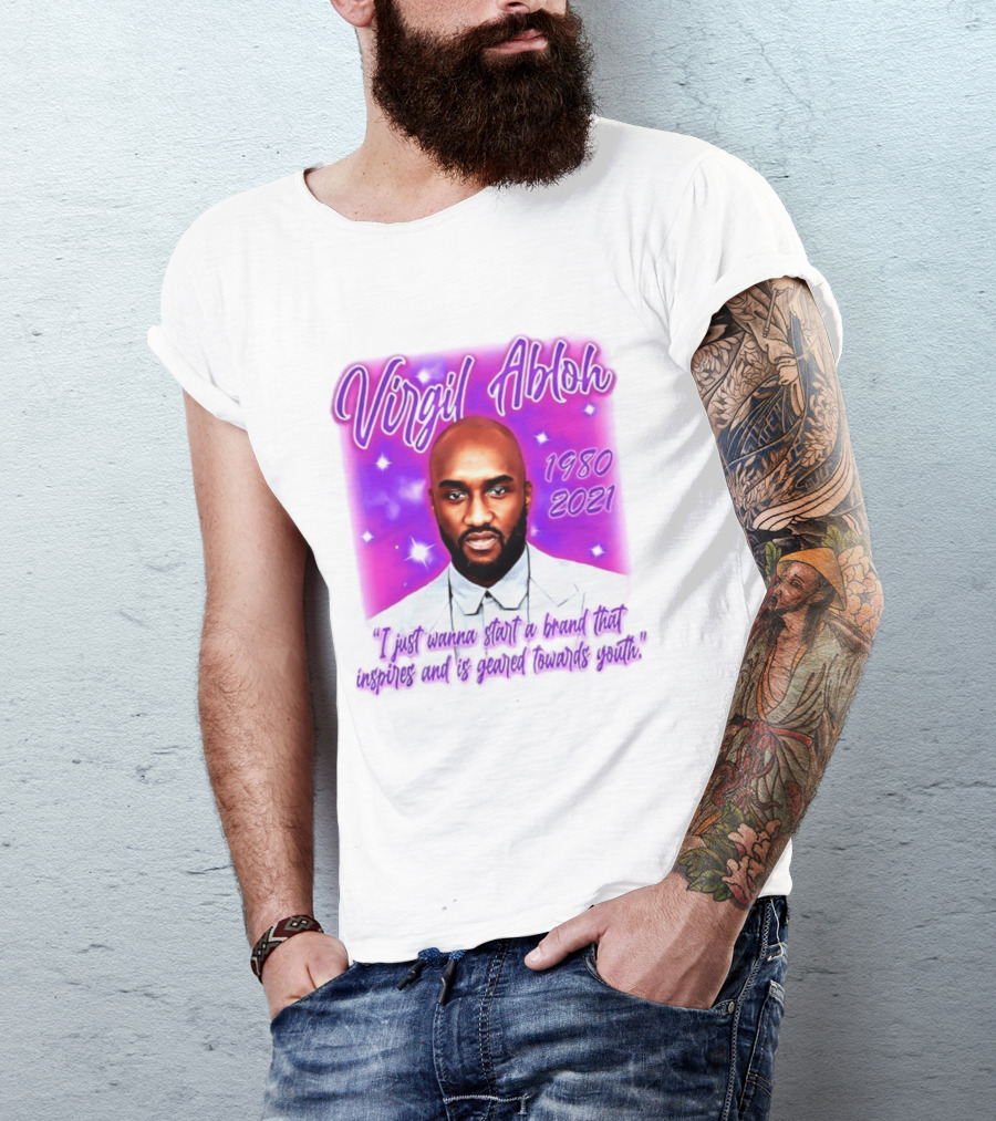 Virgil Abloh 1980 2021 I Just Wanna Start A Brand That Inspires And Is Geared Towards Youth T-Shirt