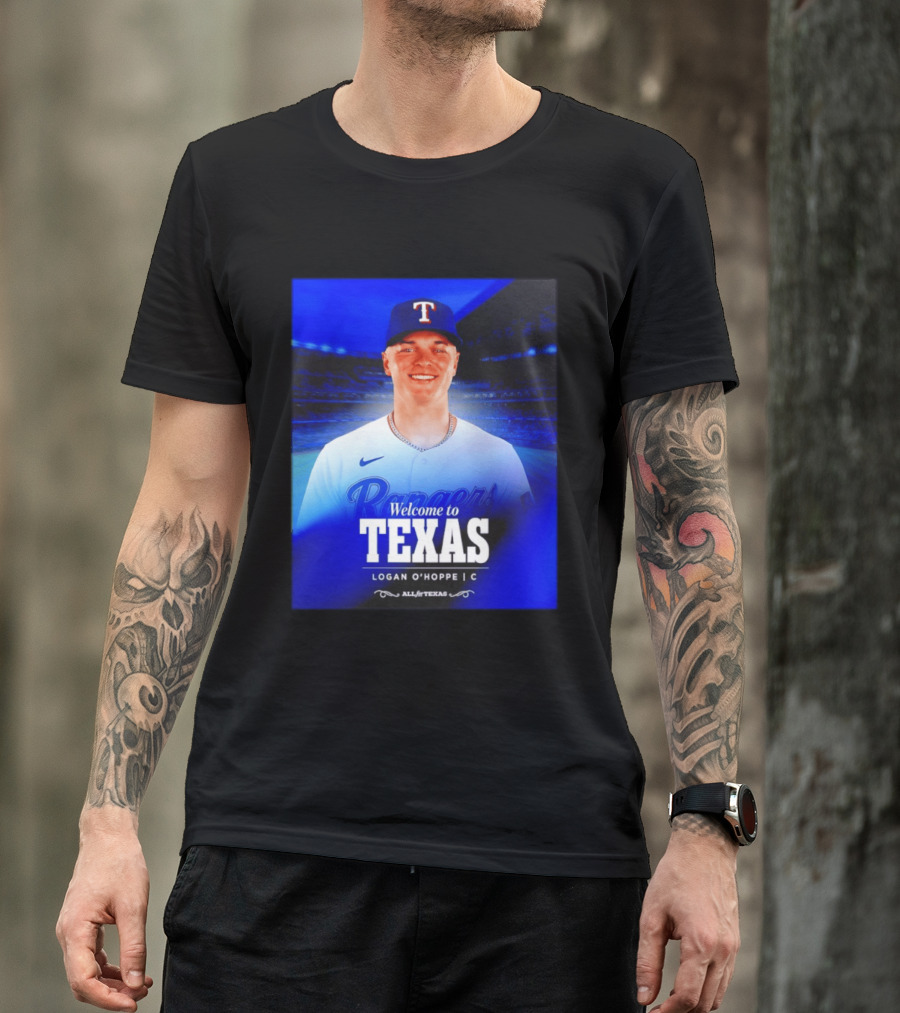 Logan O'Hoppe Welcome To Texas Rangers All For Texas T-Shirt