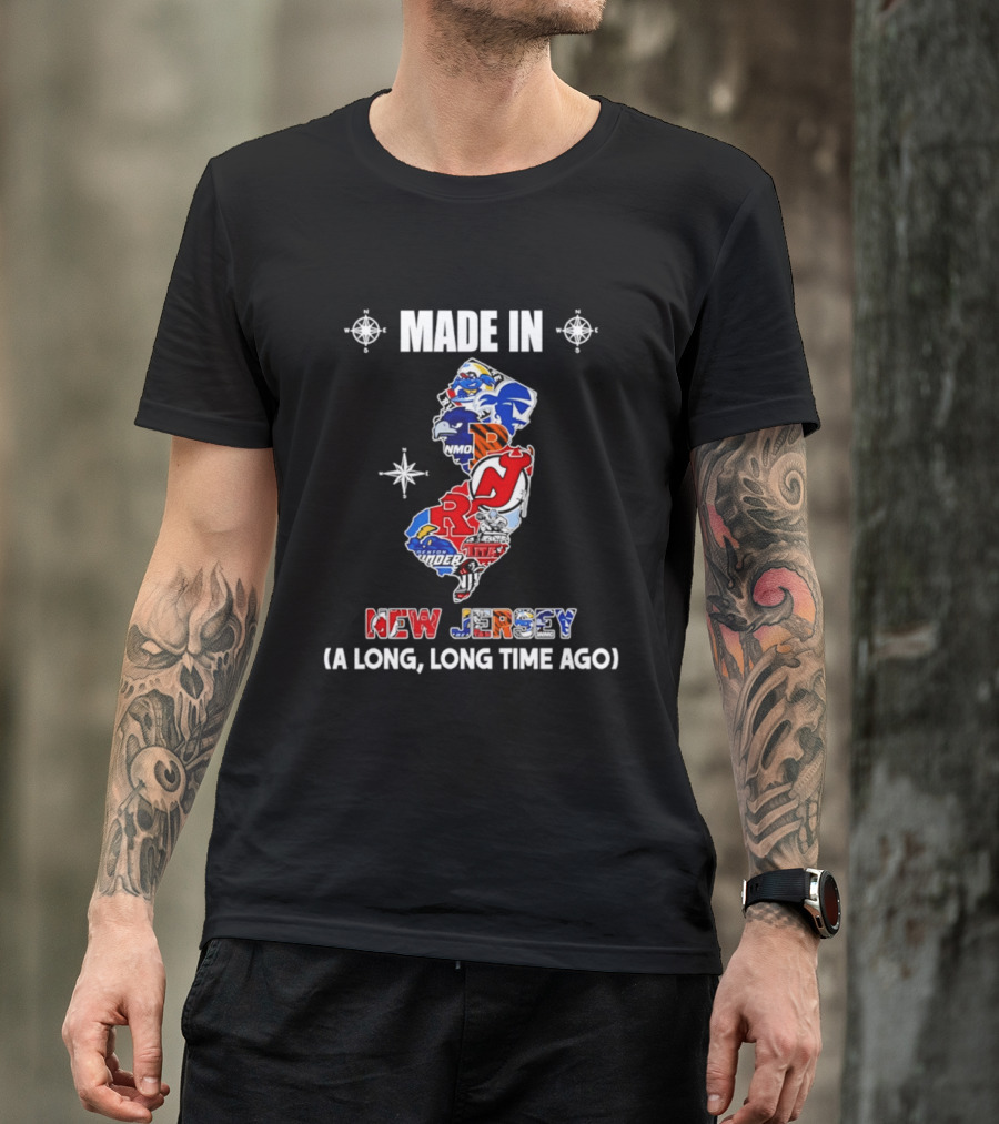 Made In New Jersey State Sports And College Team Logos Map A Long Long Time Ago T-Shirt