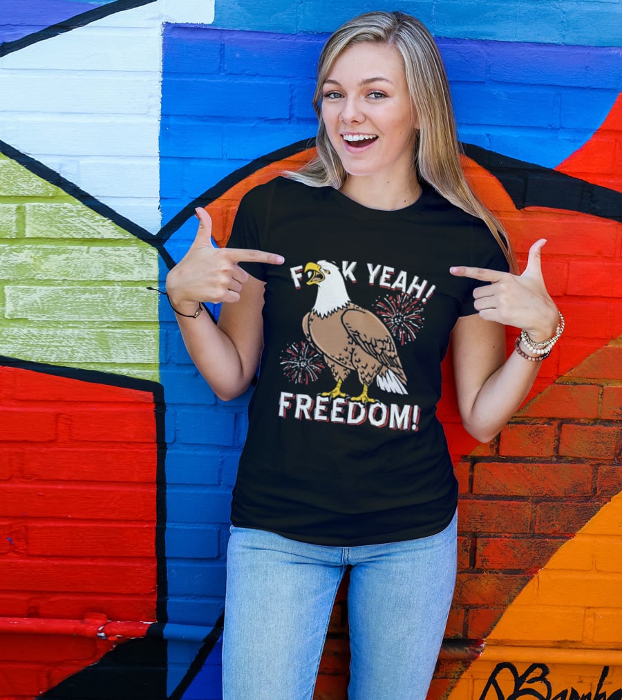 F*ck Yeah Freedom Bald Eagle Fireworks 4th Of July T-Shirt