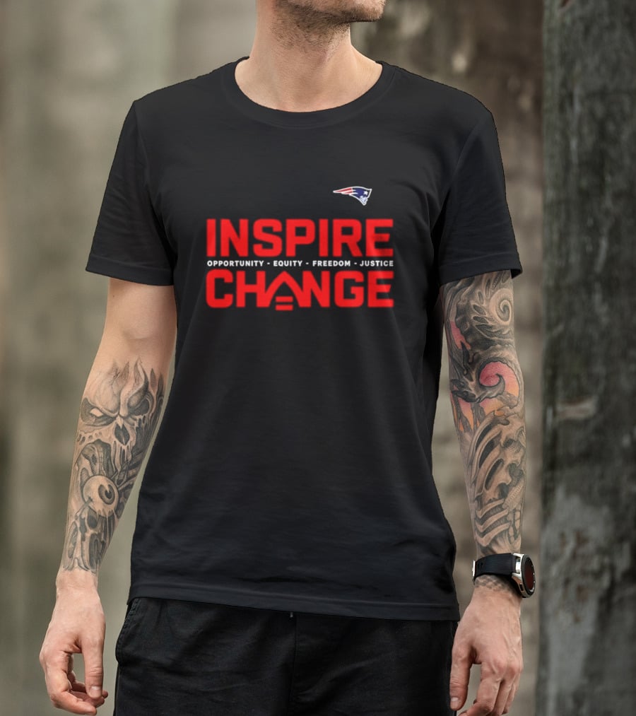 New England Patriots Inspire Change Opportunity Equity Freedom Justice T-Shirt