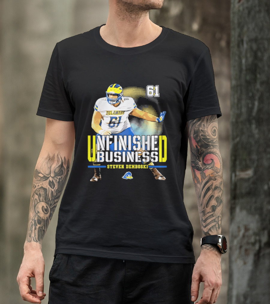 Steven Demboski 61 Delaware Unfinished Business NCAA Football T-Shirt