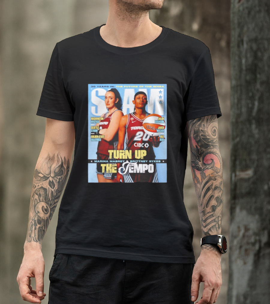 Slam 30 Years WNBA Future Marina Mabrey Brittney Sykes Turn Up Toronto Tempo T-Shirt