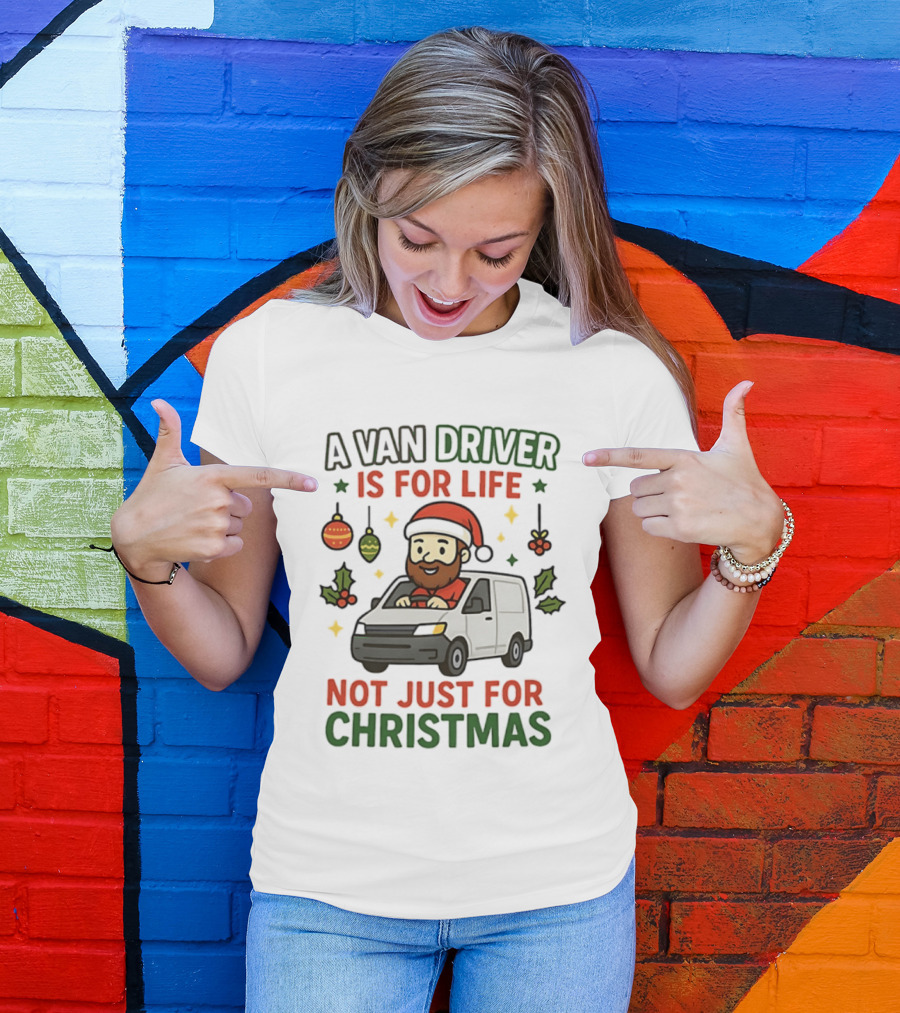A Van Driver Is For Life Not Just For Christmas Santa Hat Christmas Ornaments T-Shirt