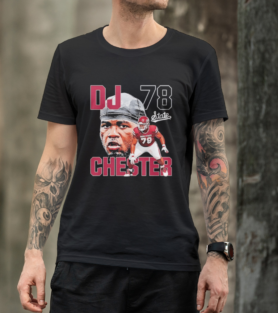 DJ Chester 78 Mississippi State NCAA Football Player T-Shirt