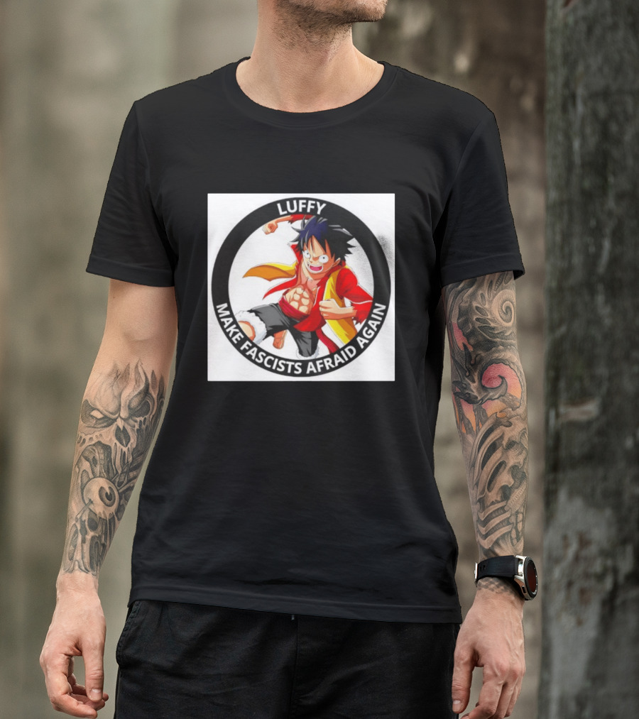 Luffy Make Fascists Afraid Again One Piece Manga Anime T-Shirt