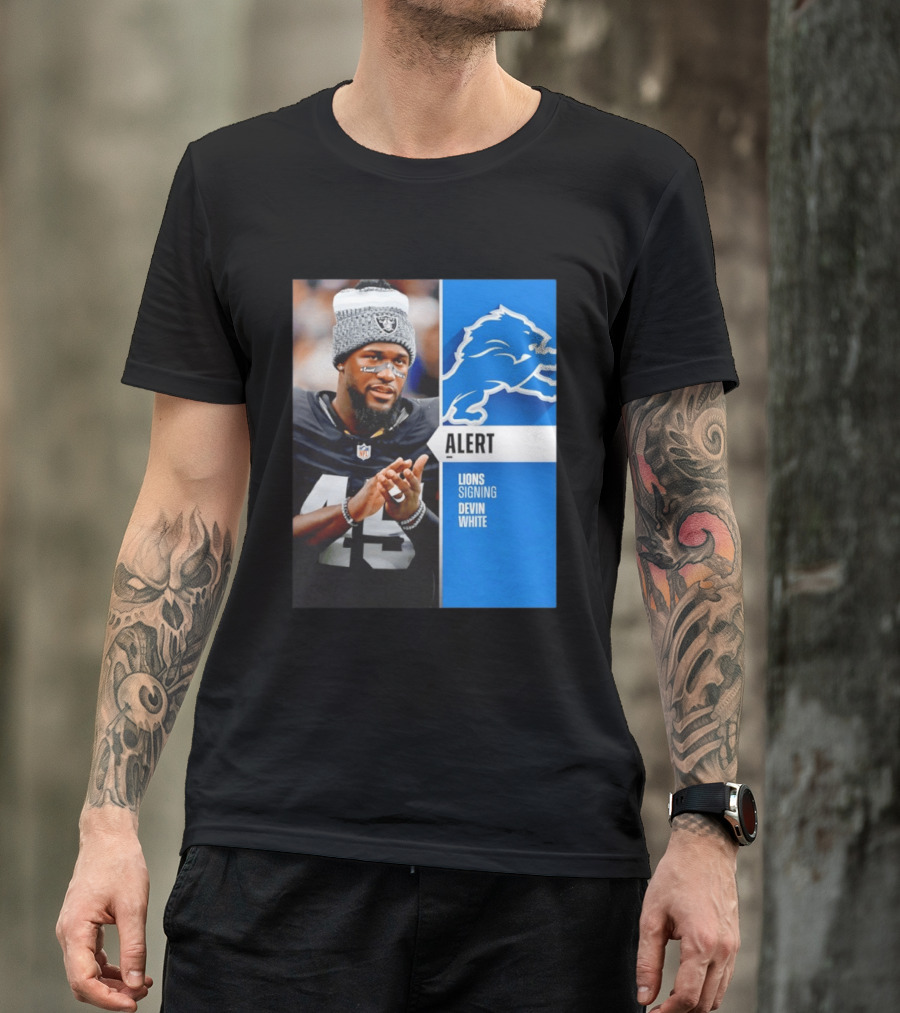 Alert Lions Signing Devin White NFL Football 2026 Season Update T-Shirt