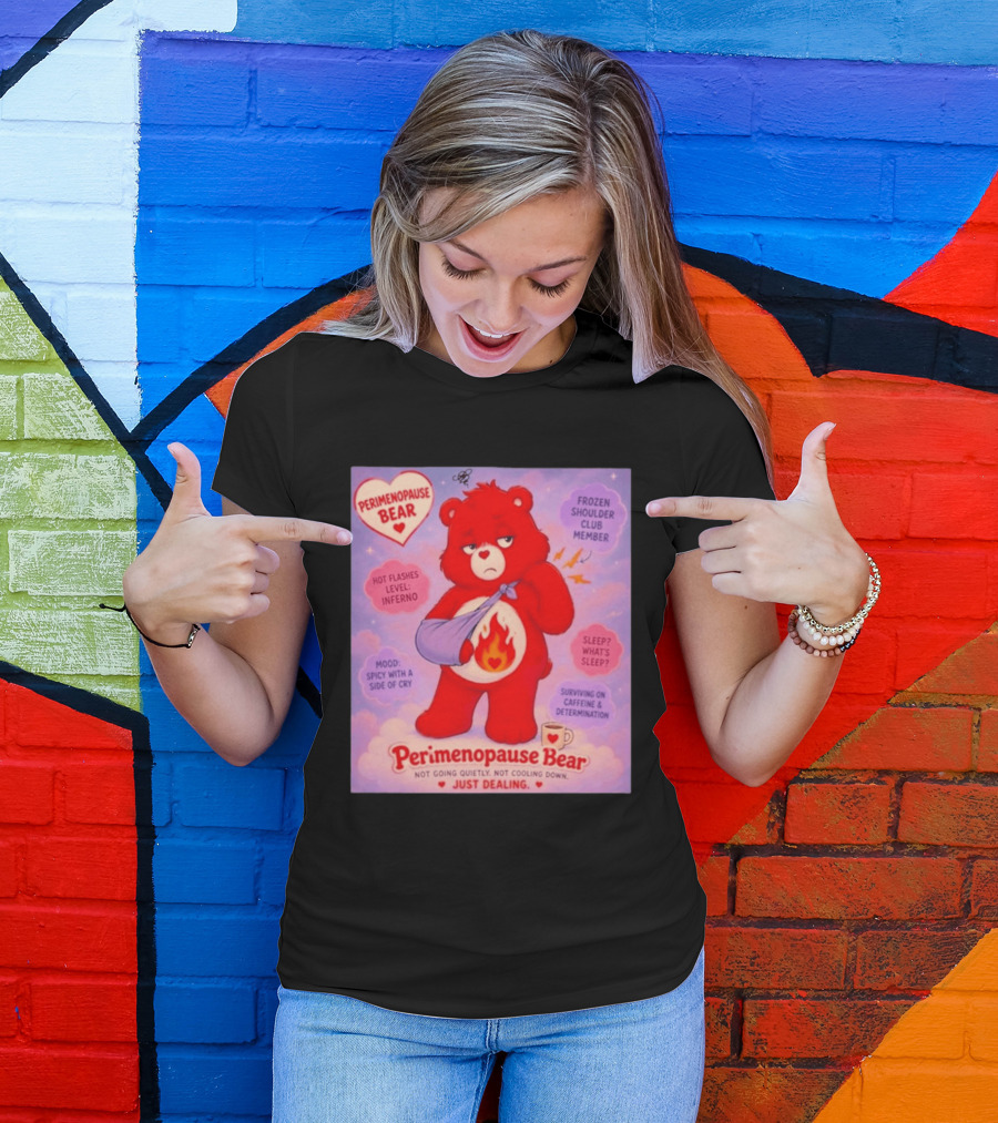 Perimenopause Bear Mood Spicy Hot Flashes Inferno Frozen Shoulder Club Member T-Shirt