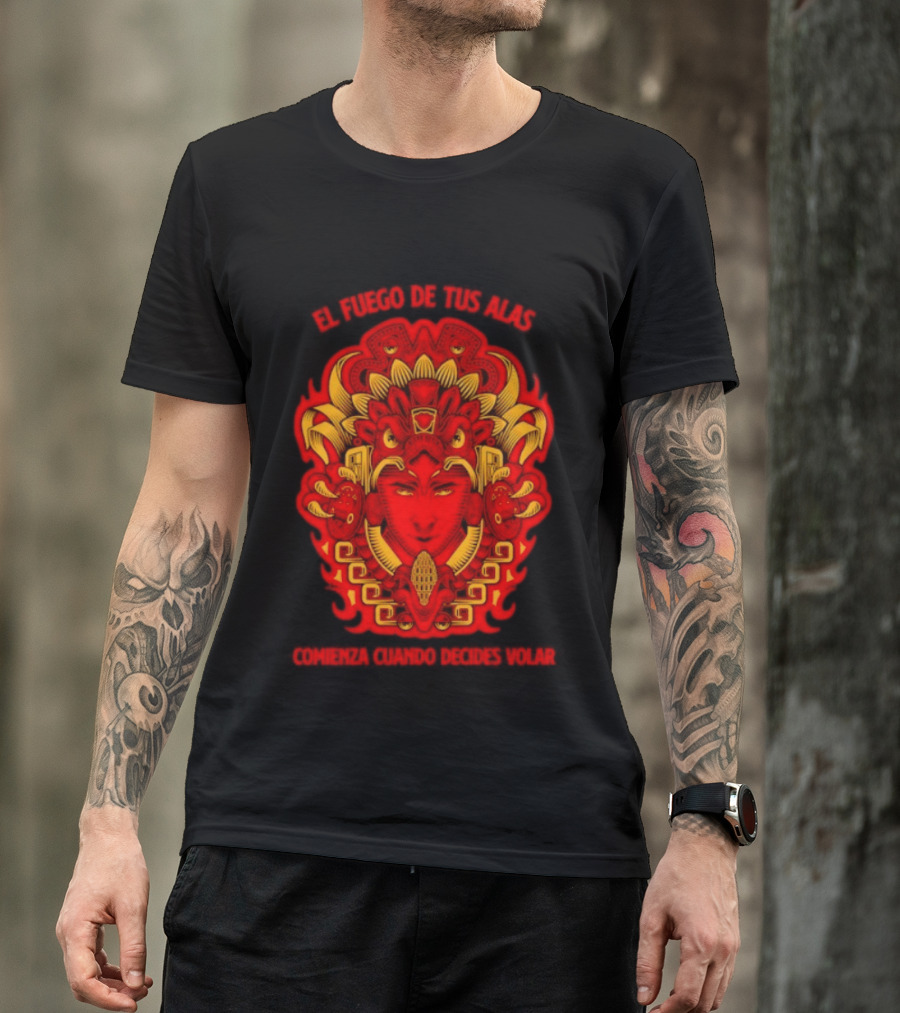 El Fuego De Tus Alas Comienza Cuando Decides Volar Aztec T-Shirt