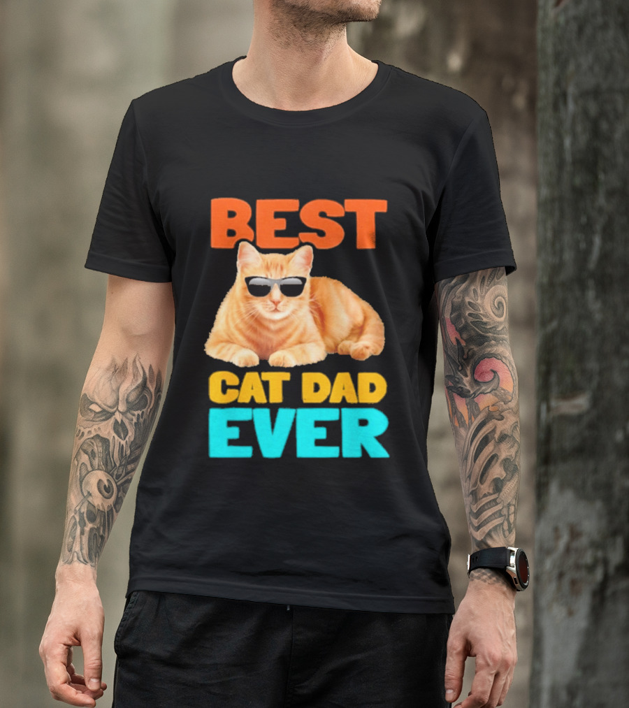 Best Cat Dad Ever Tabby Owner Birthday Fathers Day T-Shirt