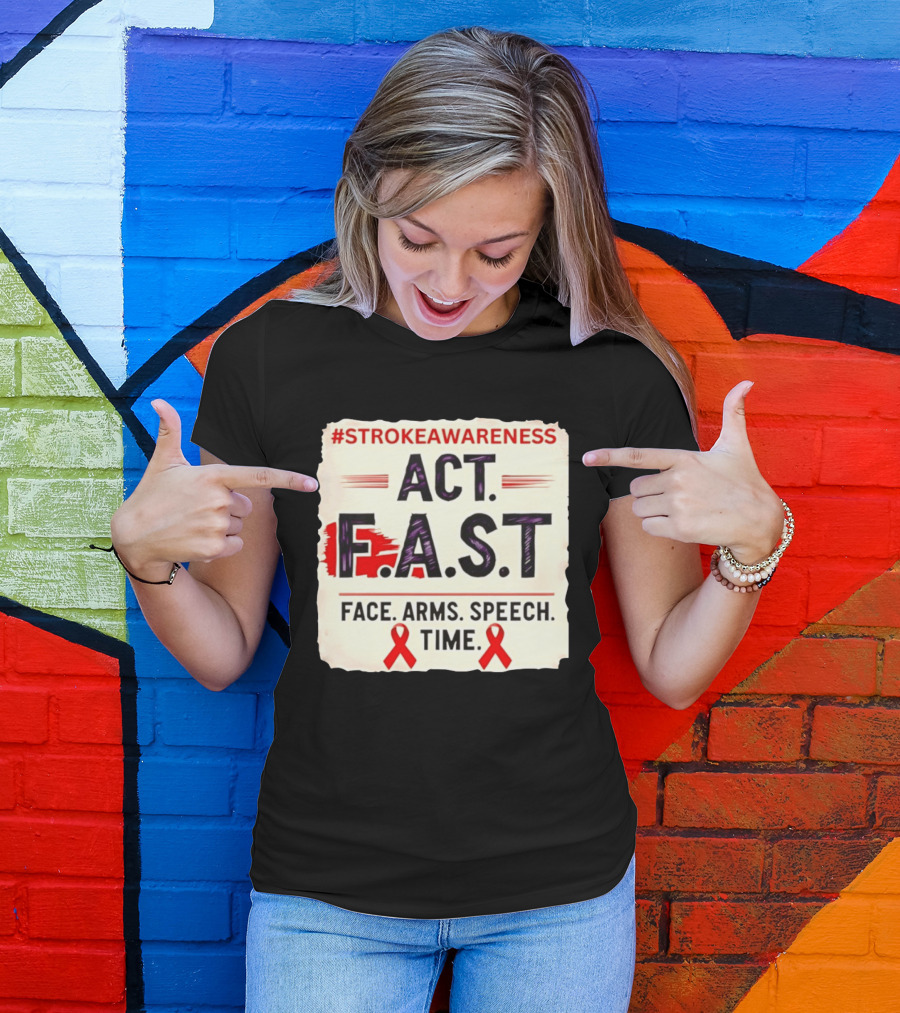 #StrokeAwareness Act F.A.S.T Face Arms Speech Time Red Ribbon T-Shirt