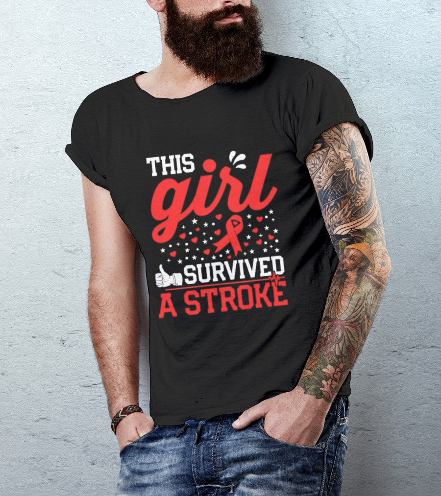 This Girl Survived A Stroke Red Ribbon Heart Stars And Thumbs Up T-Shirt