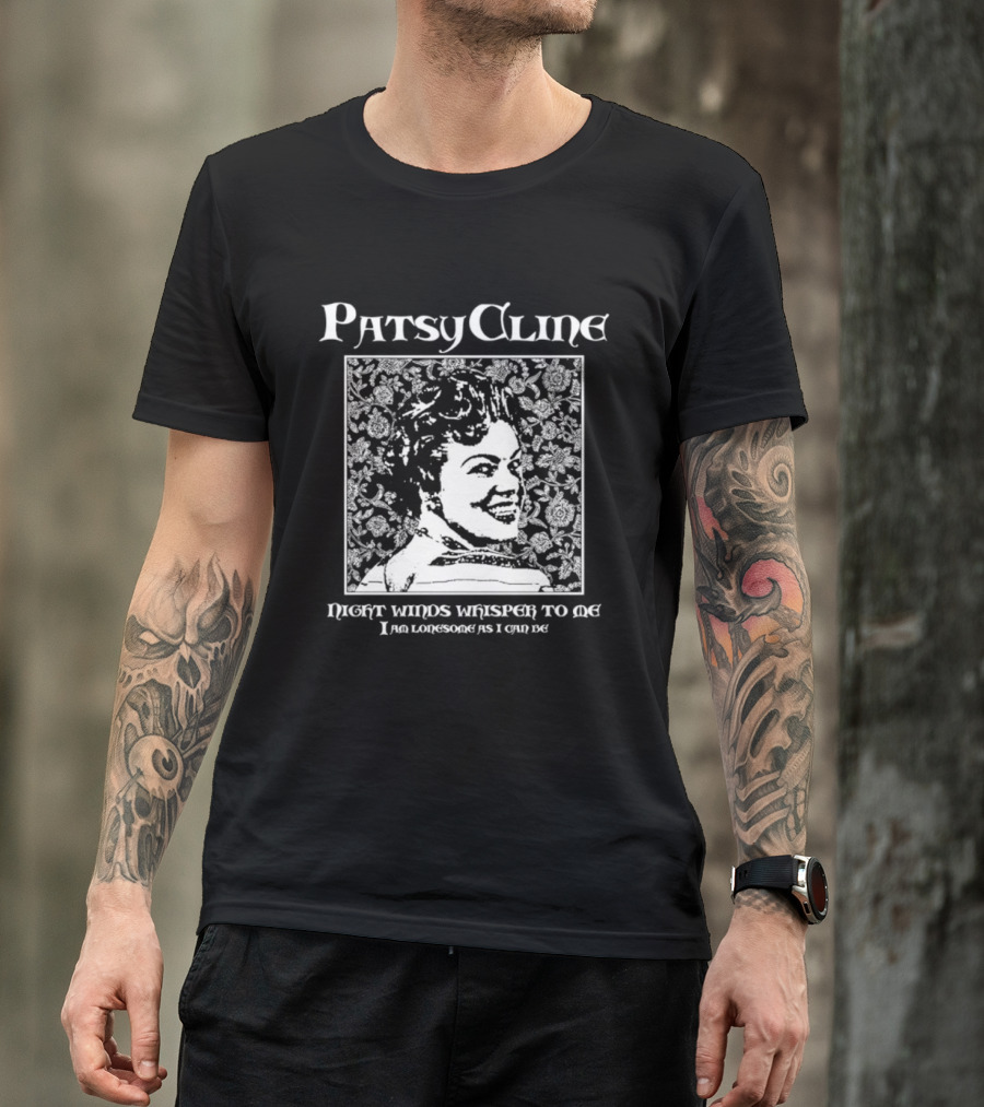 Patsy Cline Night Winds Whisper To Me I Am Lonesome As I Can Be T-Shirt