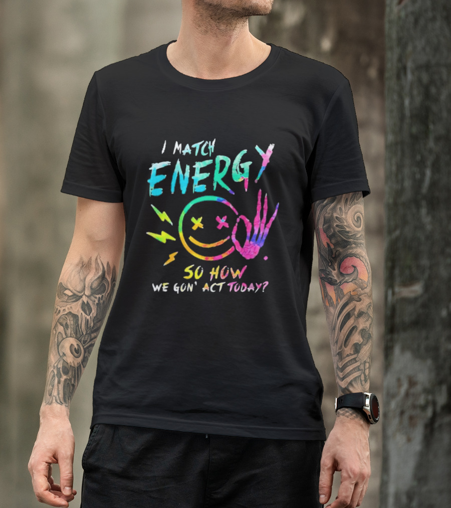 I Match Energy Vibrant Smiley Face With Lightning And Peace Sign Tie Dye T-Shirt