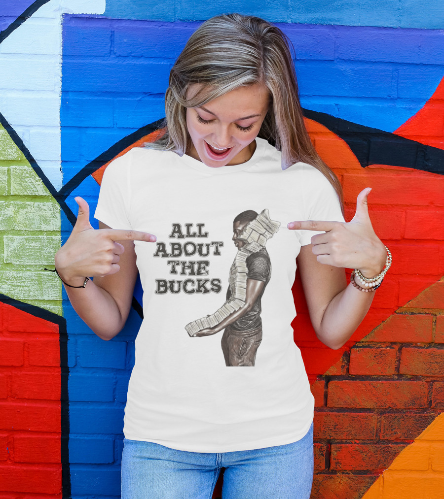 All About The Bucks Money Hustle Wealth Stacks T-Shirt