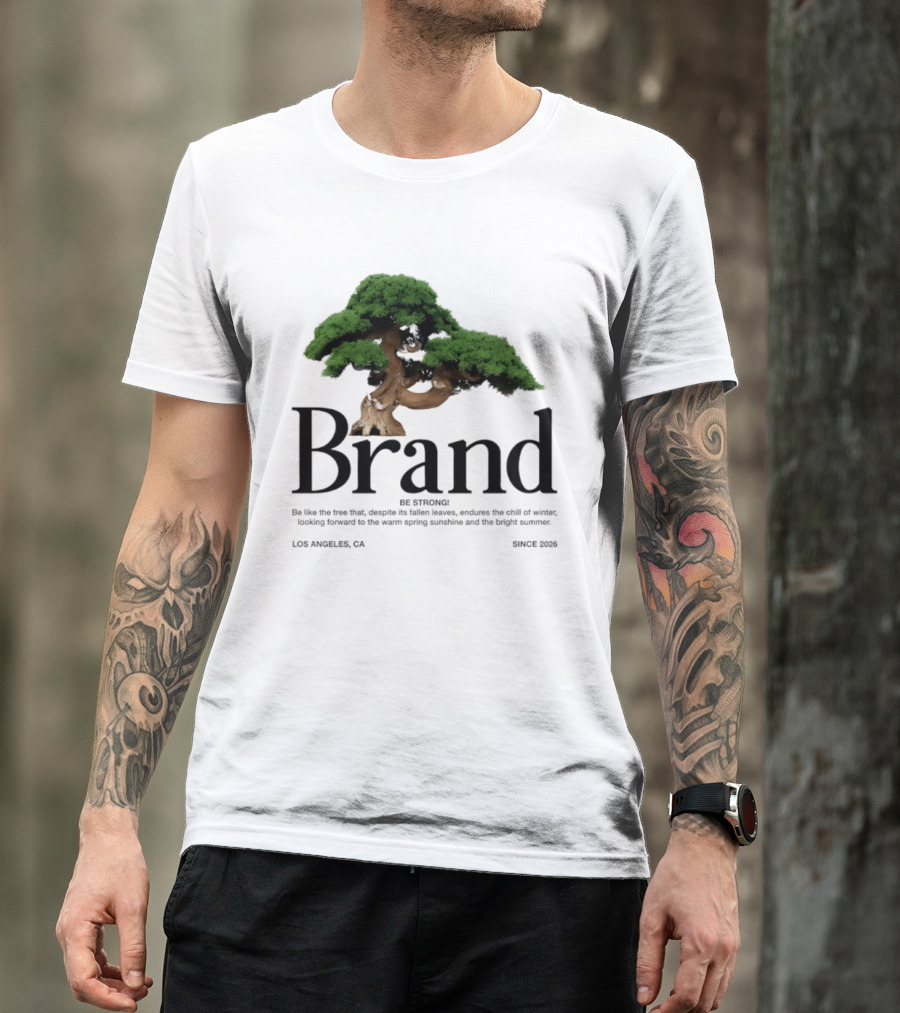 Brand Be Strong Be Like The Tree Endure Winter Los Angeles Since 2026 T-Shirt