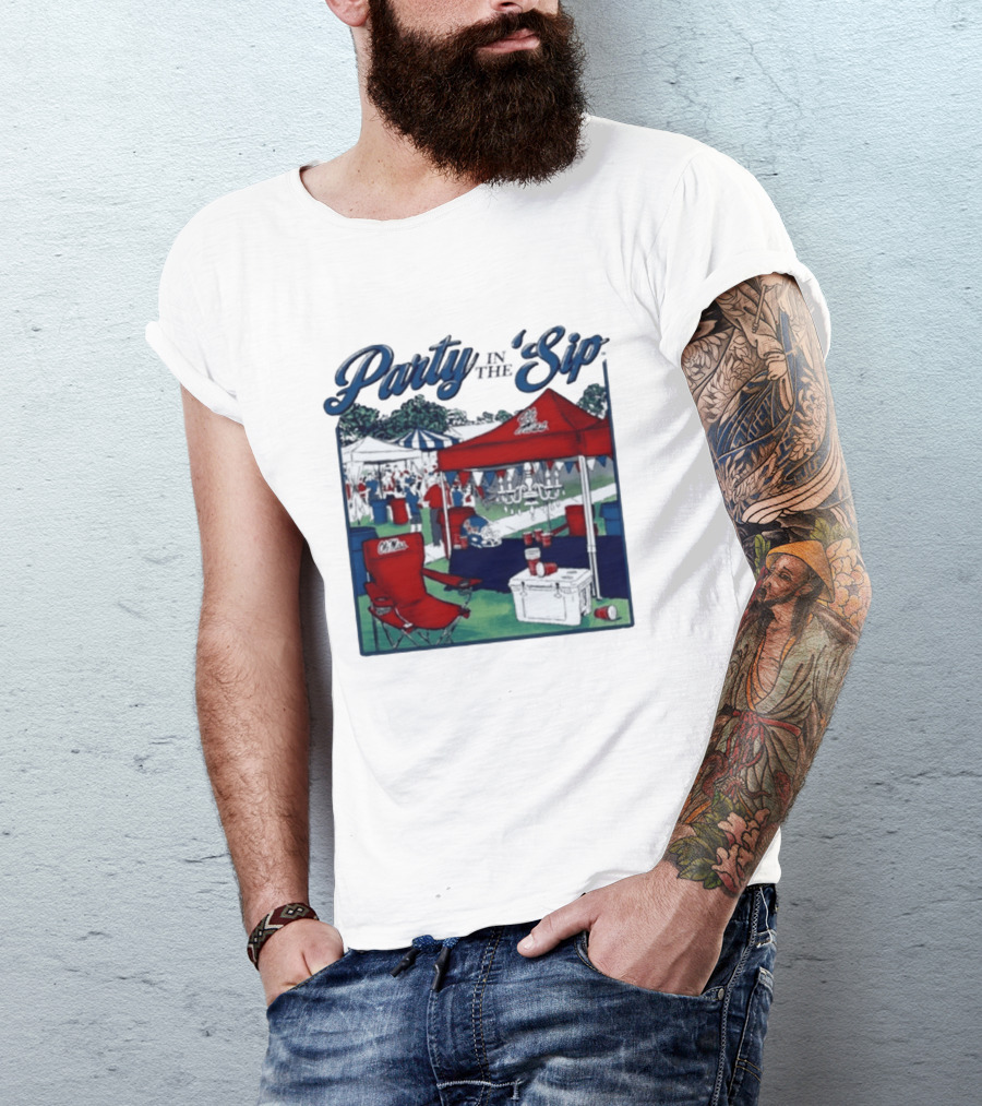 Ole Miss Rebels Party In The Sip Tailgate Football Game Day T-Shirt