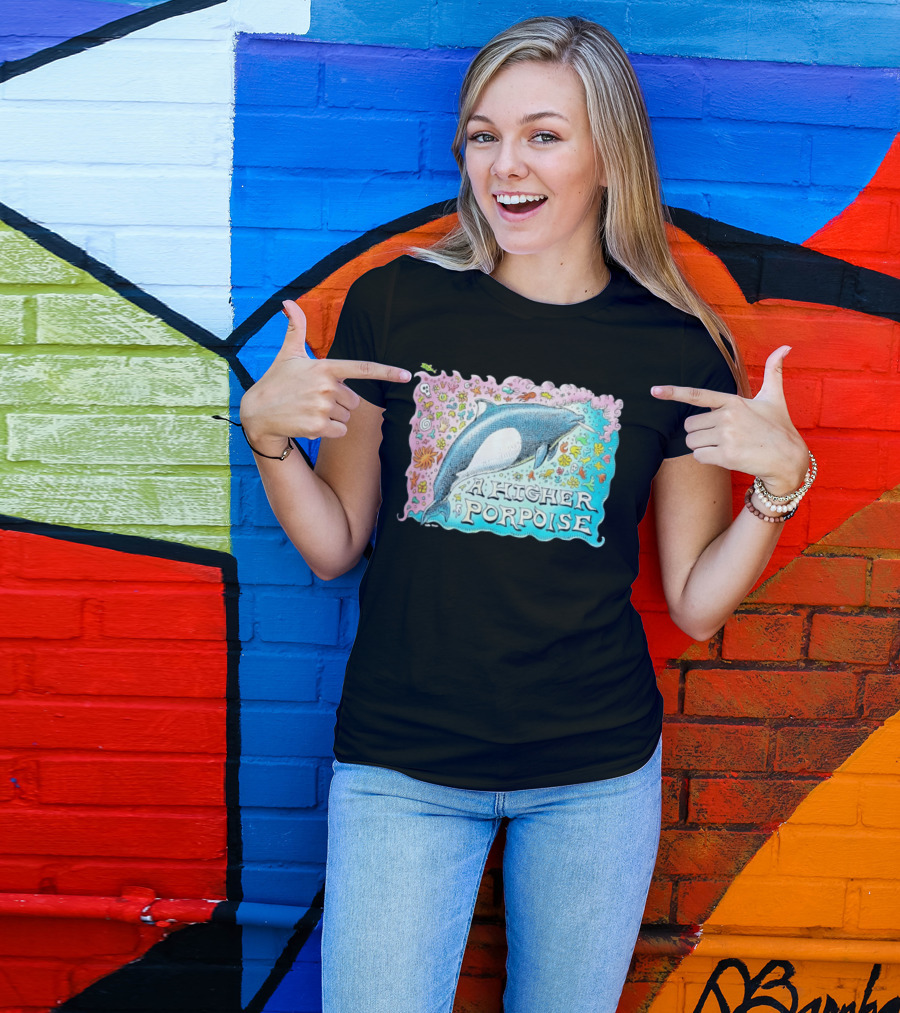 A Higher Porpoise Colorful Dolphin Psychedelic T-Shirt