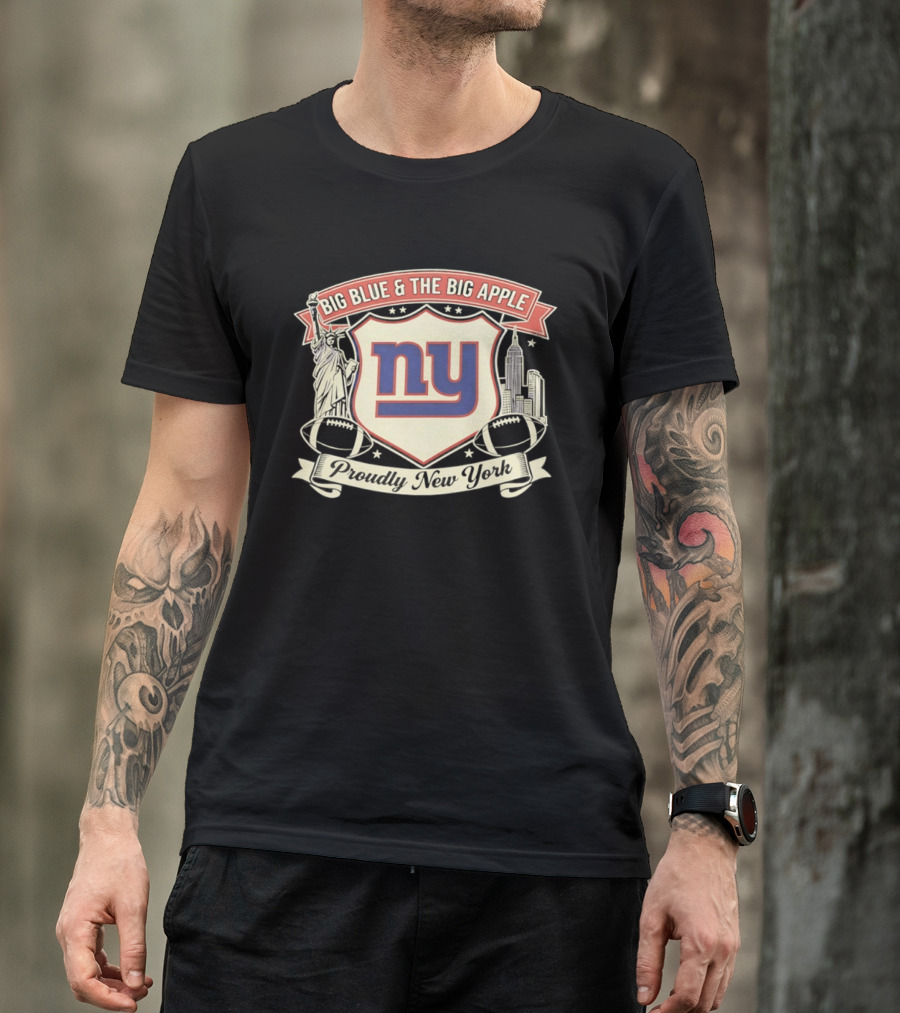 Big Blue And The Big Apple New York Giants Proudly NY T-Shirt