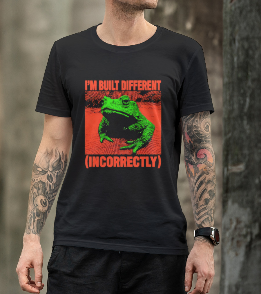 I'm Built Different Incorrectly Frog Bold Green T-Shirt