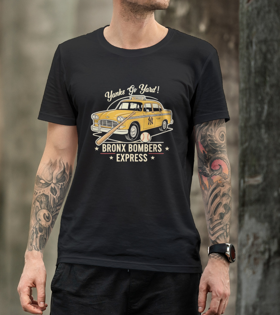 Yanks Go Yard Bronx Bombers Express New York Yankees Taxi Baseball Bat T-Shirt