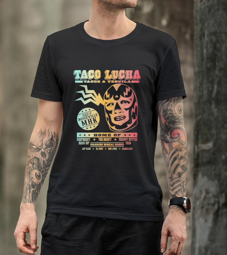 Taco Lucha Tacos And Tequila Luchador Heart Of Aggieville MHK Manhattan Kansas T-Shirt