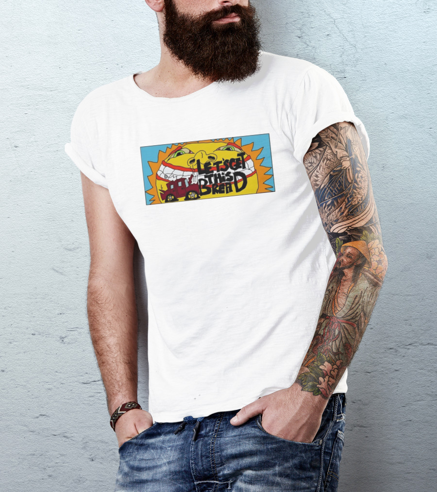 Let's Get This Bread Funny Sun Face And Train T-Shirt
