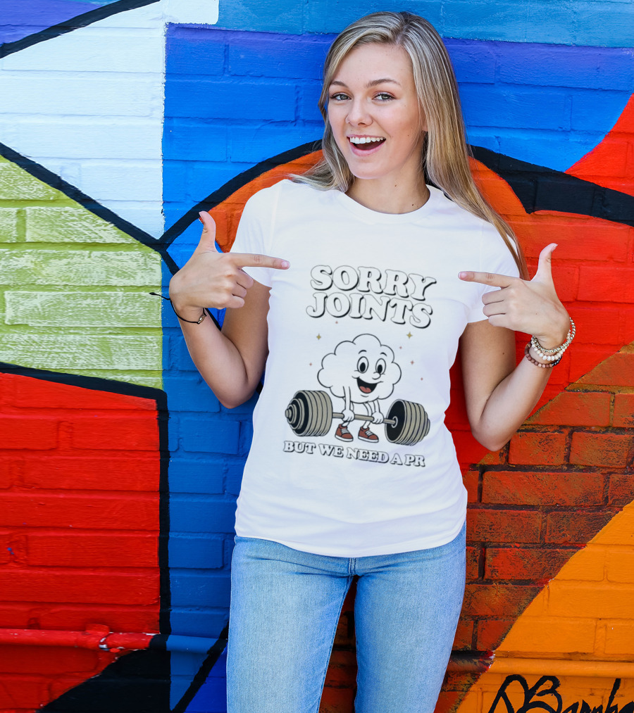 Sorry Joints But We Need A PR Weightlifting Cartoon Barbell T-Shirt