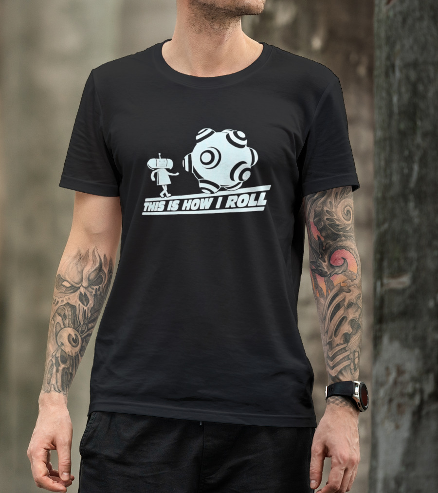 This Is How I Roll Katamari Damacy Character Pushing Ball T-Shirt