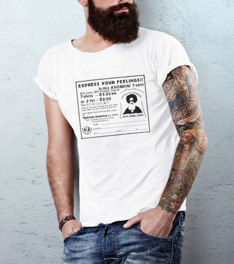 Express Your Feelings Ayatollah Khomeini With Humorous Commentary T-Shirt