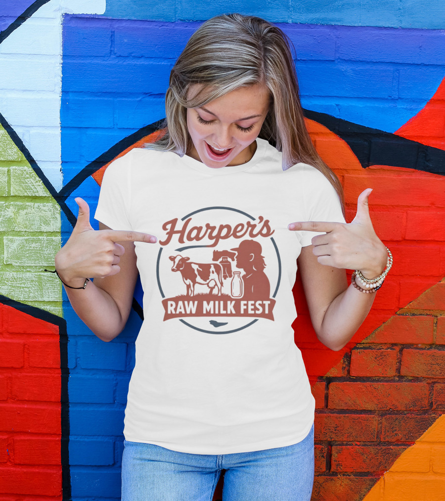 Harper's Raw Milk Fest Dairy Farmer Farm Life Cow T-Shirt