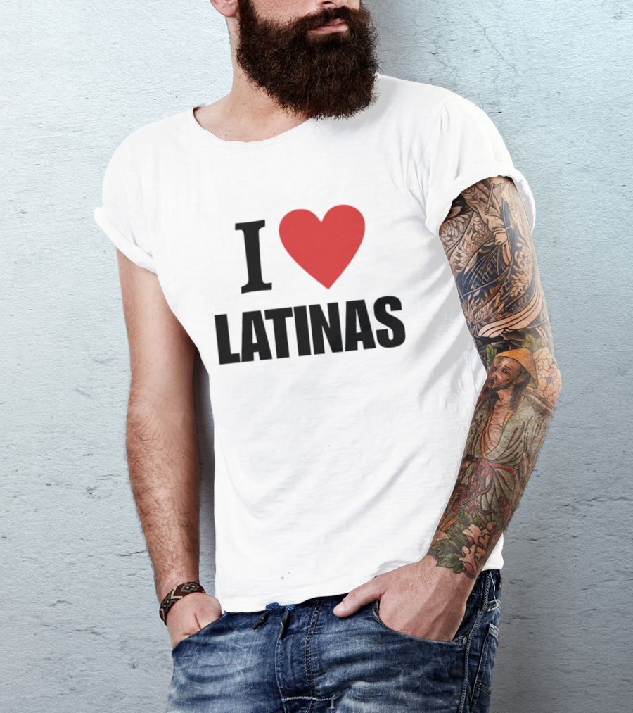 I Love Heart Latinas T-Shirt