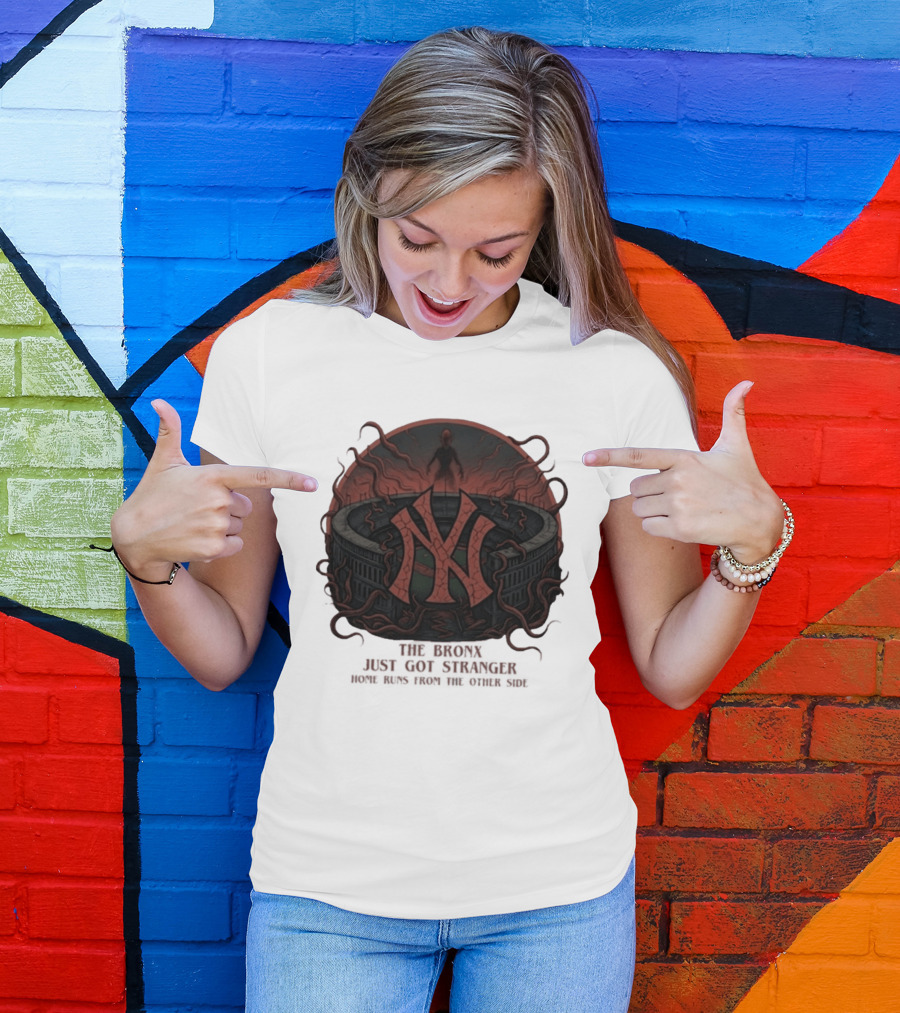 Yankees Stranger Things Mashup The Bronx Just Got Stranger Home Runs Other Side T-Shirt