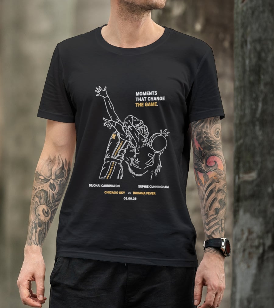 Moments That Change The Game DiJonai Carrington Sophie Cunningham Chicago Sky Vs Phoenix Mercury 08.02.23 T-Shirt
